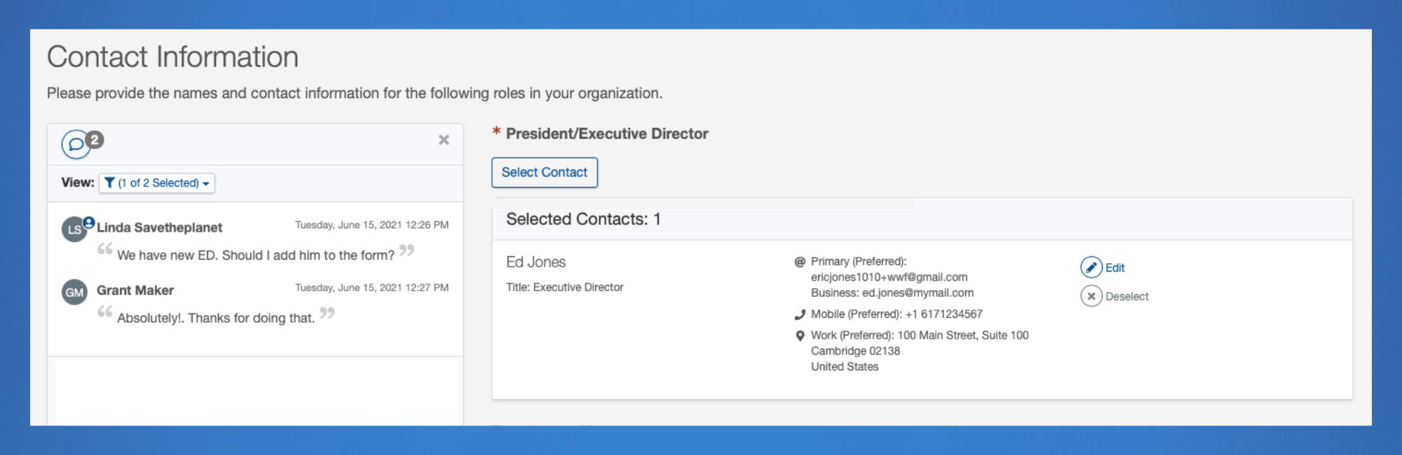 Quick and easy communication between grantees and funders is key to
improving the application process.